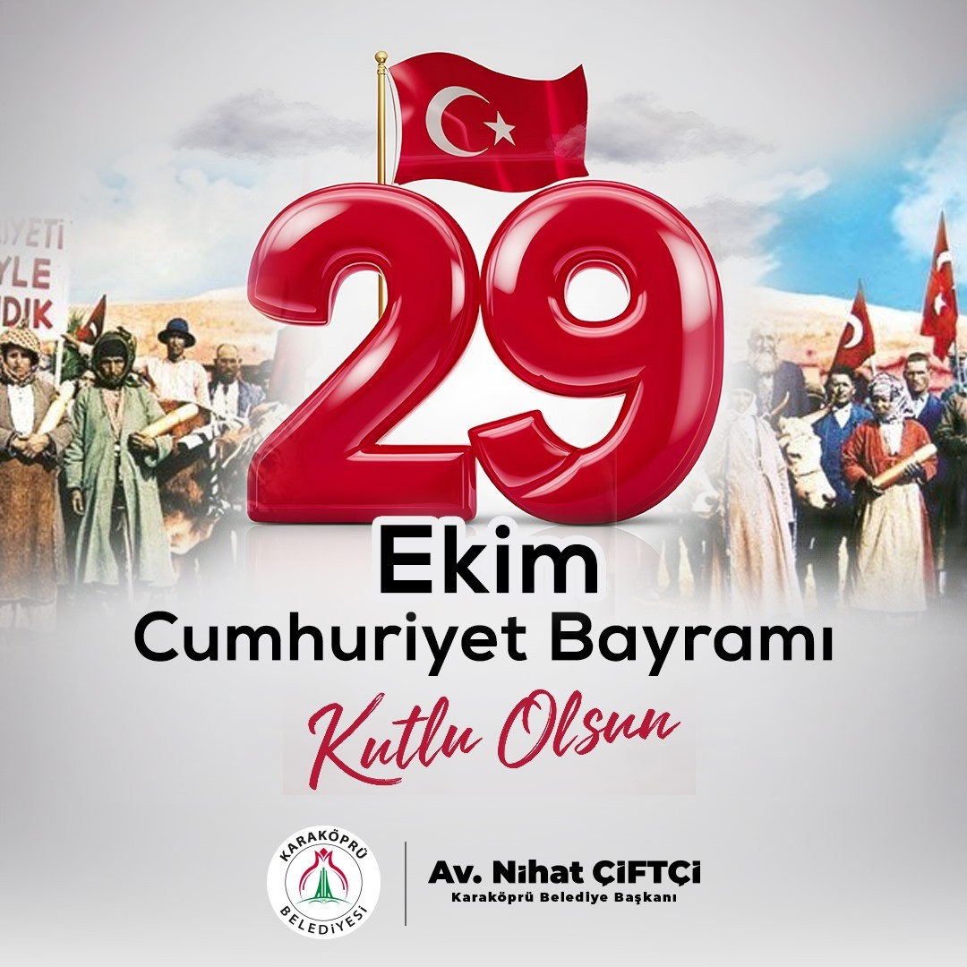 BAŞKAN NİHAT ÇİFTÇİ'DEN CUMHURİYET BAYRAMI MESAJI