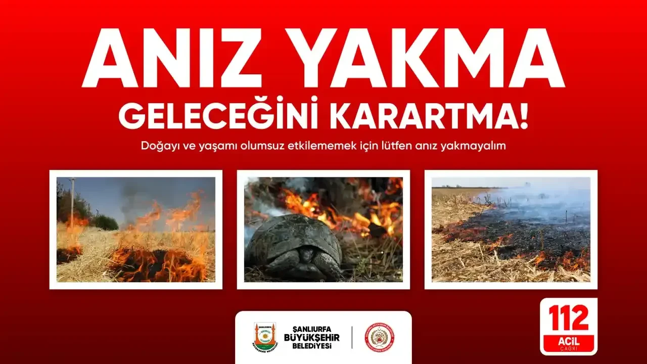Şanlıurfa Büyükşehir Belediyesi'nden anız yakma uyarısı