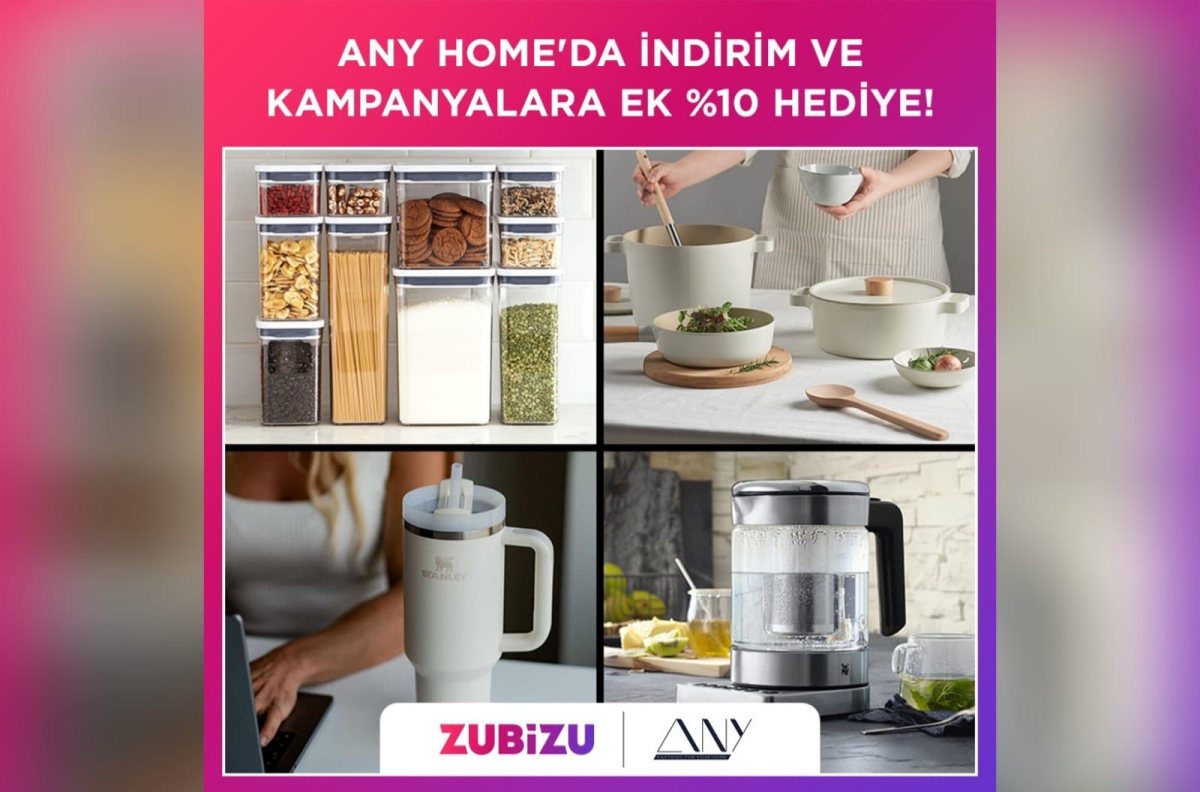 ZUBİZU ve Any Home iş birliğiyle yaşam alanlarına özel hediye ayrıcalığı