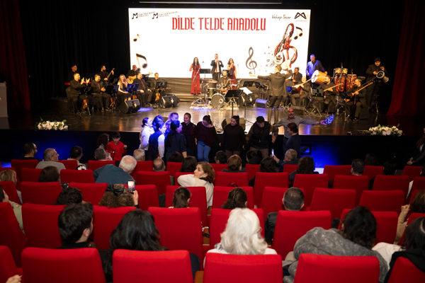 Mersin'de &Prime;Dilde Telde Anadolu&Prime; konseri gerçekleşti
