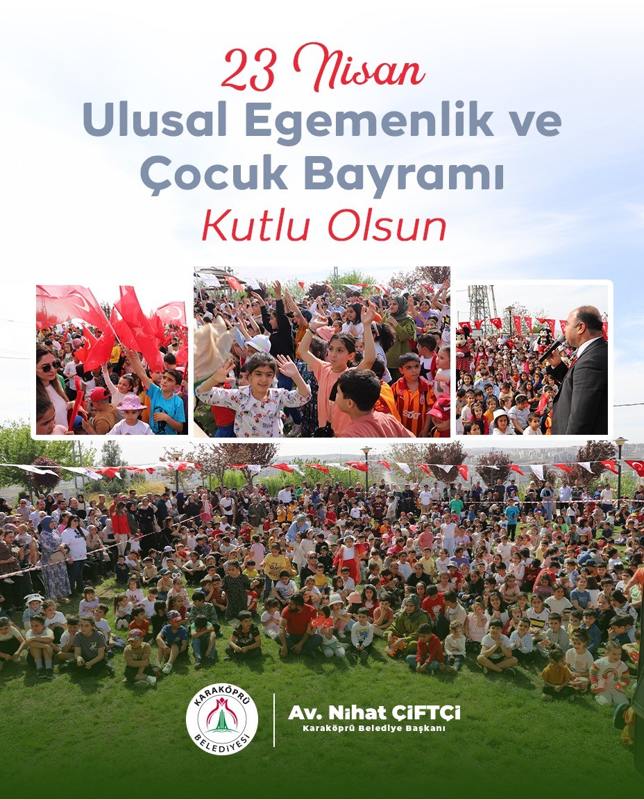 BAŞKAN NİHAT ÇİFTÇİ’DEN 23 NİSAN MESAJI