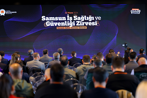 Samsun'da İş Sağlığı ve Güvenliği Zirvesi yapıldı