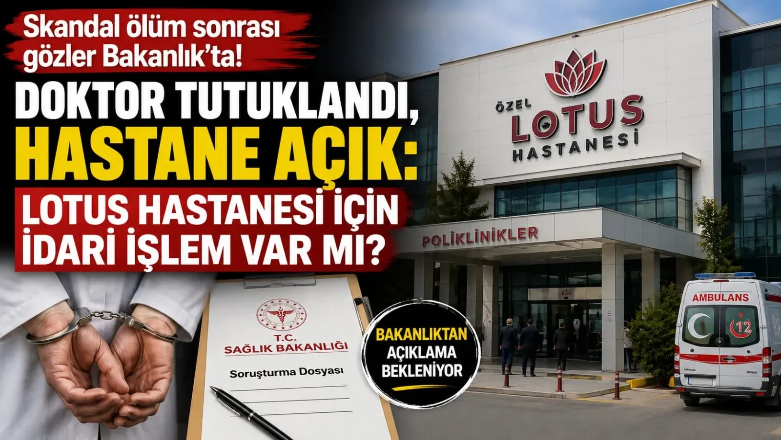Olay kapsamında yürütülen soruşturma çerçevesinde gözaltına alınan kadın hastalıkları ve doğum uzmanı, çıkarıldığı nöbetçi mahkemece tutuklanarak cezaevine gönderildi. Tutuklama kararının ardından gözler Sağlık Bakanlığı'nın 