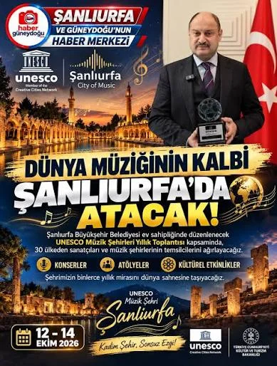 Dünyanın müzik kültürleri Şanlıurfa’da buluşuyor!