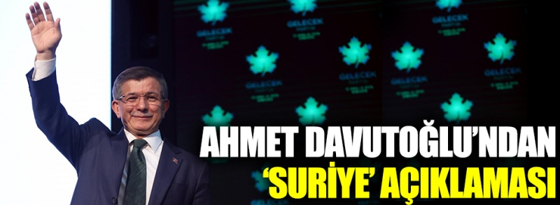 Ahmet Davutoğlu'ndan 'Suriye' açıklaması  Kaynak Yeniçağ: Ahmet Davutoğlu'ndan 'Suriye' açıklaması 