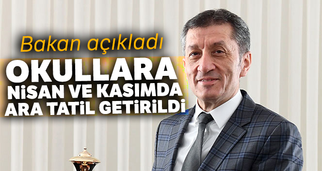 Bakan Selçuk açıkladı! Okullara yeni tatil düzeni
