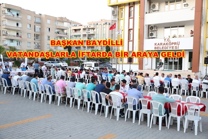 BAŞKAN BAYDİLLİ VATANDAŞLARLA İFTARDA BİR ARAYA GELDİ